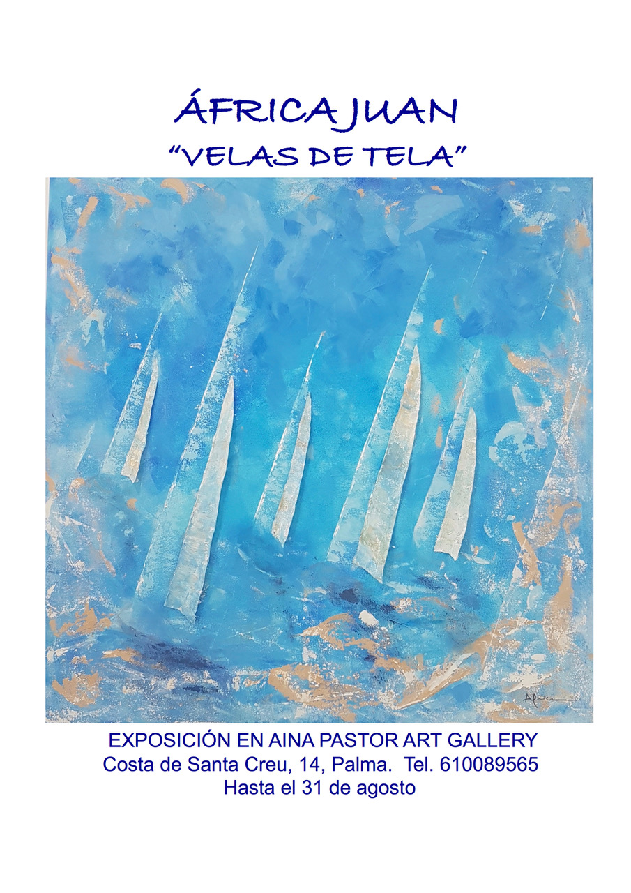 Exposición individual «VELAS DE TELA» en Aina Pastor Art Gallery